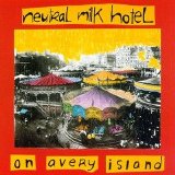 Neutral Milk Hotel - On Avery Island