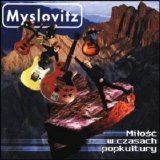 Myslovitz - Mi³oœæ w czasach popkultury