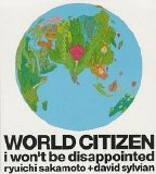 David Sylvian & Ryuichi Sakamoto - World Citizen