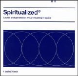 Spiritualized - Ladies and Gentlemen We Are Floating in Space