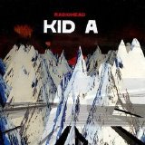 Radiohead - Kid A