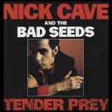 Nick Cave and The Bad Seeds - Tender Prey