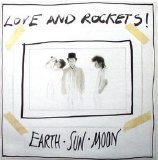 Love and Rockets - Earth-Sun-Moon