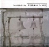 Dead Can Dance - Toward the Within