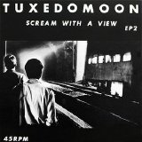 Tuxedomoon - Scream With a View
