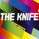 The Knife - [single 02] Heartbeats