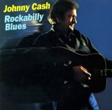 Johnny Cash - Rockabilly Blues