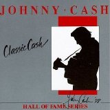 Johnny Cash - Classic Cash Hall of Fame Series (1988)