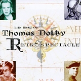 Thomas Dolby - The Best Of Thomas Dolby - Retrospectacle