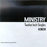 Ministry - Twelve Inch Singles