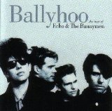 Echo & The Bunnymen - Ballyhoo: The Best Of Echo & The Bunnymen