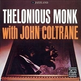 Thelonious Monk & John Coltrane - Thelonious Monk & John Coltrane