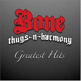 Bone Thugs-N-Harmony - Greatest Hits