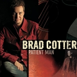 Cotter, Brad - Patient Man