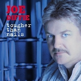 Joe Diffie - Tougher Than Nails