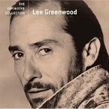 Greenwood, Lee - The Definitive Collection
