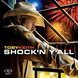 Keith, Toby - Shock'n Y'all