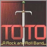 Toto - A Rock And Roll Band