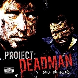 Project: Deadman - Self Inflicted
