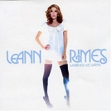 Rimes, LeAnn - Whatever We Wanna