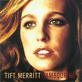 Merritt, Tift - Tambourine