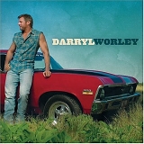 Worley, Darryl - Darryl Worley