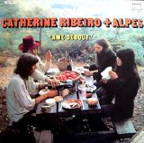 Catherine Ribeiro + Alpes - Ame Debout