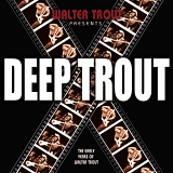 Walter Trout - Deep Trout