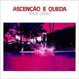 Petrus Castrus - Ascencao E Queda