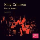 King Crimson - Live In Kassel