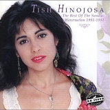 Tish Hinojosa - The Best Of The Sandia: Watermelon 1991-1992