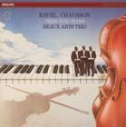 Beaux Arts Trio - Ravel & Chausson Piano Trios