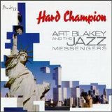 Art Blakey & the Jazz Messengers - Hard Champion