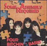 Suzzy Roche, Camille West, Debi Smith and Sally Fingerett - Some Assembly Required