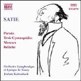 Kaltenbach, Lyrique de Nancy SO - Satie Orchestral Works