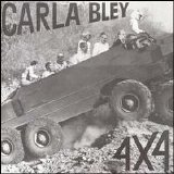 Carla Bley - 4x4