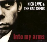 Nick Cave & The Bad Seeds - Into My Arms ep