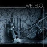WelelÃ³ - Tampoco Pido Tanto