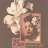 Billie Holiday - God Bless The Child