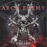 ARCH ENEMY - RISE OF THE TYRANT