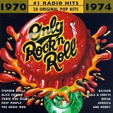 Various artists - Only Rock 'N Roll 1970-1974: #1 Radio Hits