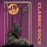 Various artists - Hard Rock Cafe - Classic Rock
