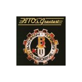 Bachman-Turner Overdrive - BTO's Greatest