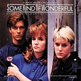 Various Artists - Some Kind Of Wonderful: Music From The Motion Picture Soundtrack