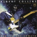 Albert Collins - The Ice Axe Cometh