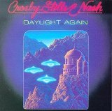 Crosby Stills & Nash - Daylight Again