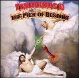 Tenacious D - The Pick Of Destiny