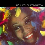 Lou Donaldson - Lush Life
