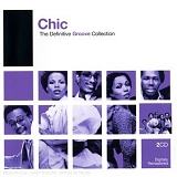 CHIC - THE DEFINITIVE GROOVE COLLECTION