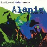 Alanis Morissette - Intellectual Intercourse